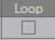 8. Loop